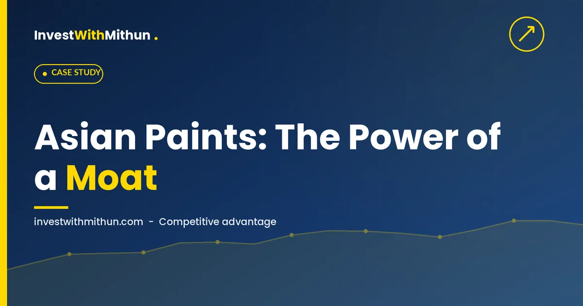 Asian Paints: How a Paint Company Built an Unbreakable Moat