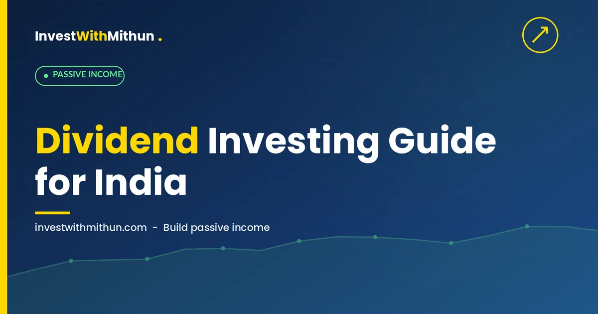 Dividend Investing Guide — How to Build a Dividend Portfolio in India