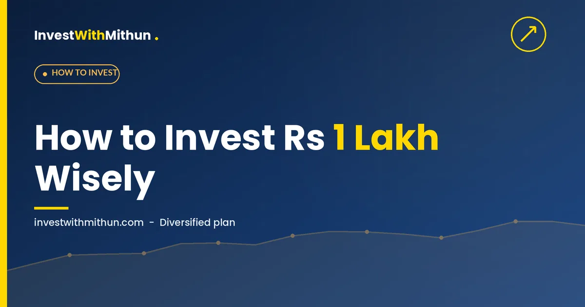 How to Invest ₹1 Lakh Lump Sum: Where to Put Your Money