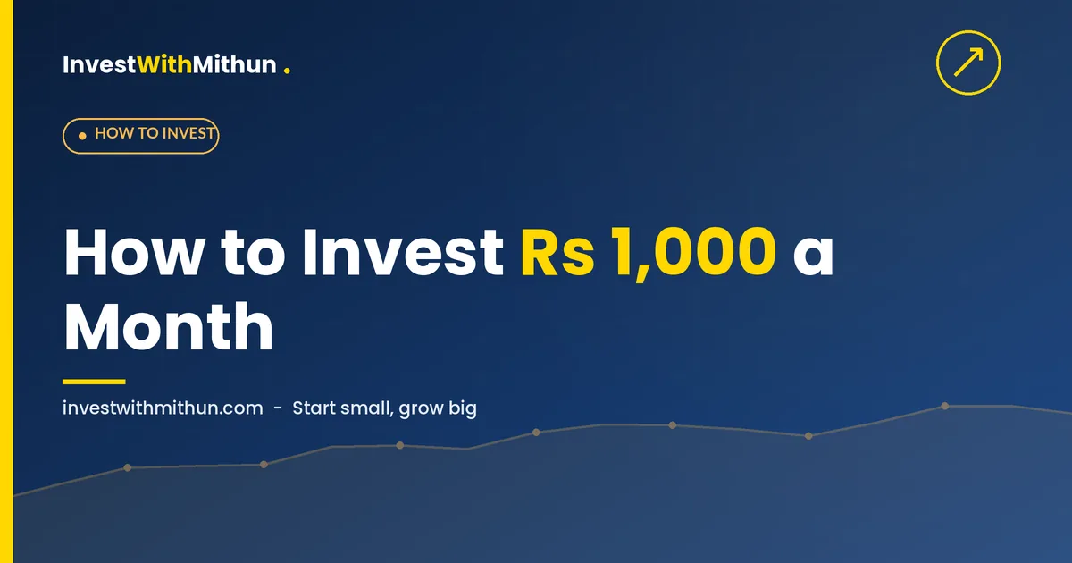 How to Invest ₹1,000 Per Month: Best Options for Beginners