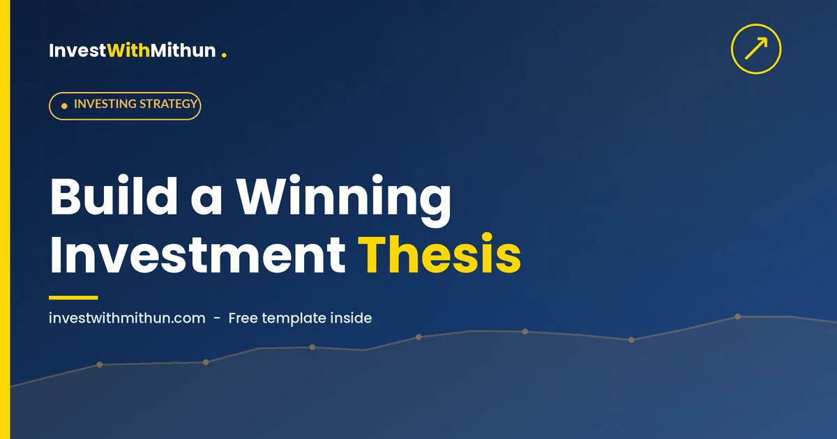 Investment thesis template - how to build a winning stock thesis