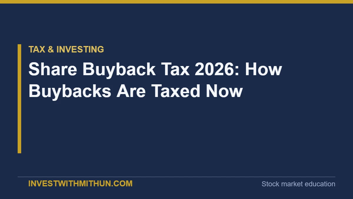 Share Buyback Tax 2026: How Buybacks Are Now Taxed