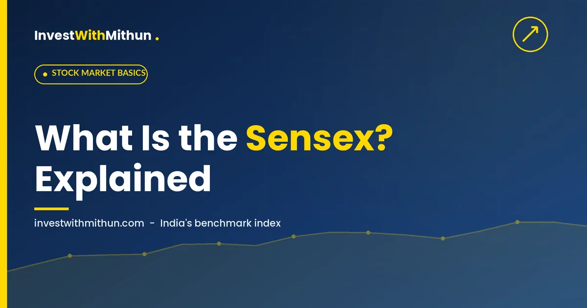 What is Sensex? How It Works and Why It Matters for Indian Investors