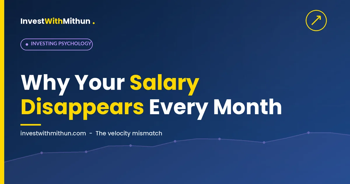 Why Your Salary Disappears by the 10th: The Velocity Mismatch Trap